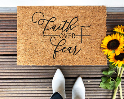 Faith Over Fear Doormat - The Simply Rustic Barn