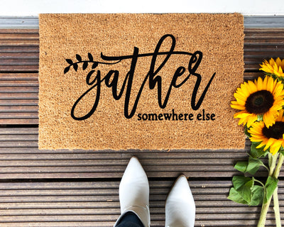 Gather Somewhere Else Doormat - The Simply Rustic Barn