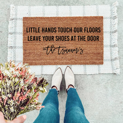 Little Hands Touch Our Floors W/ Family Name Doormat - The Simply Rustic Barn