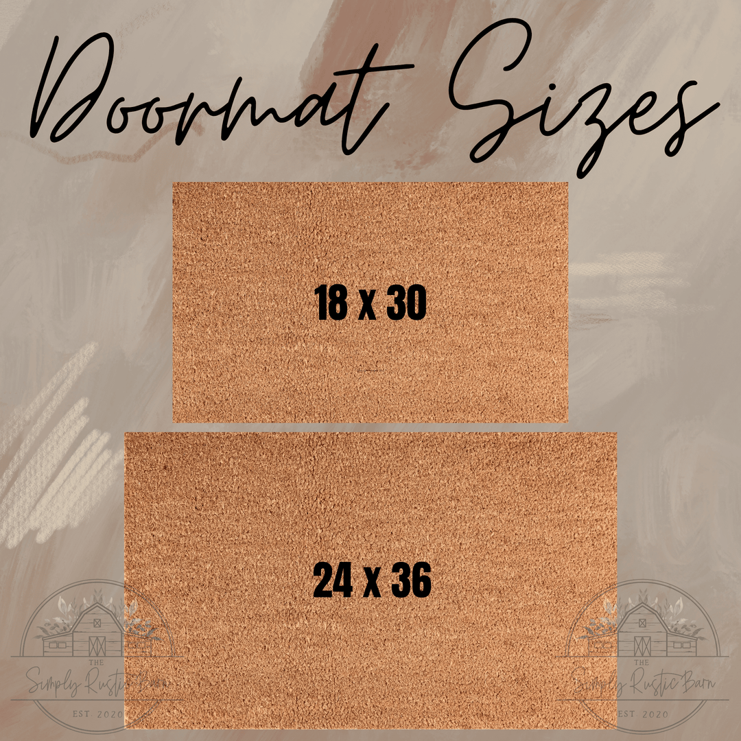 Ho, Why Is You Here Doormat - The Simply Rustic Barn