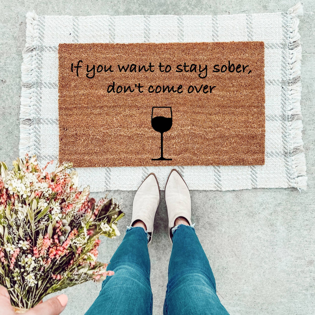 If You Want To Stay Sober, Don't Come Over Doormat - The Simply Rustic Barn