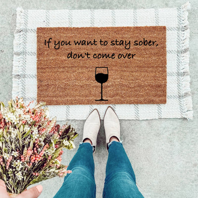 If You Want To Stay Sober, Don't Come Over Doormat - The Simply Rustic Barn
