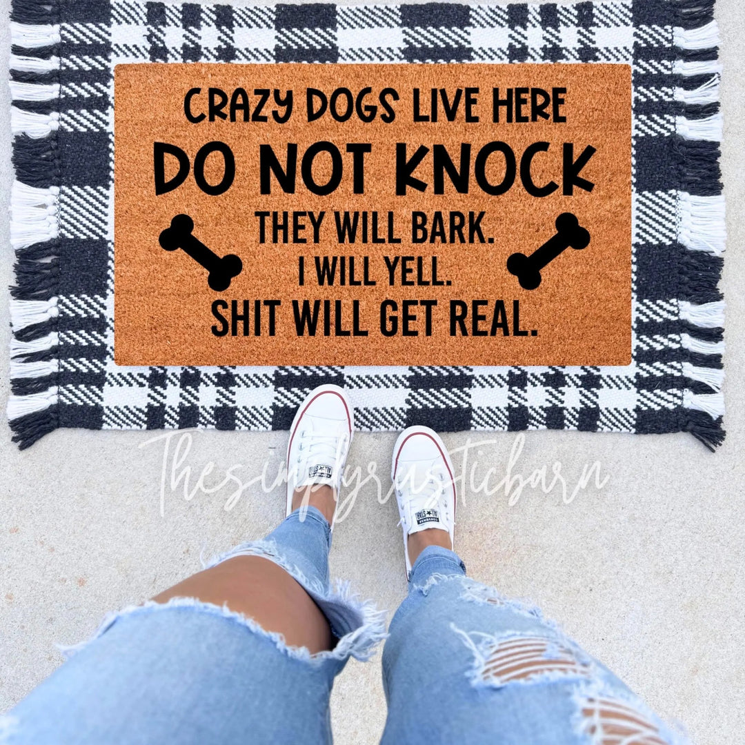 Crazy Dogs Live Here Doormat - The Simply Rustic Barn