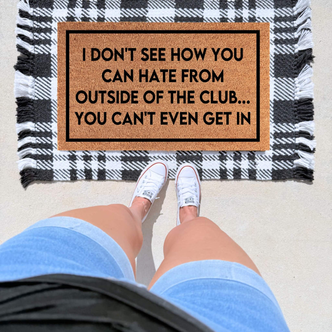Chris Brown Look at Me Now inspired doormat featuring “I Don’t See How You Can Hate From Outside of the Club” on natural coir.