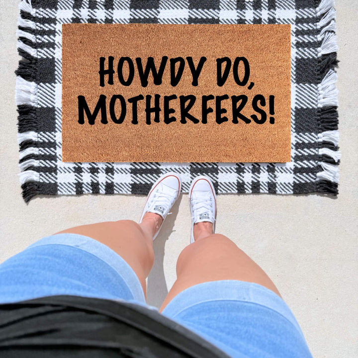 Howdy Do, Motherfuckers! Doormat