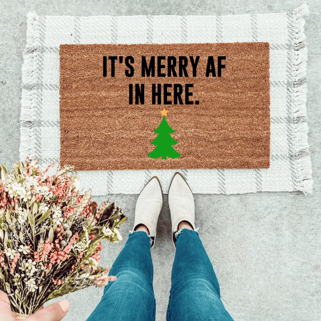 It's Merry AF In Here Doormat - The Simply Rustic Barn