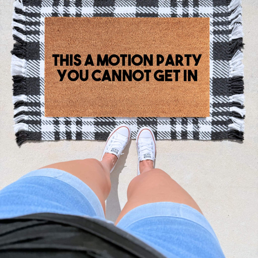 This a Motion Party Doormat