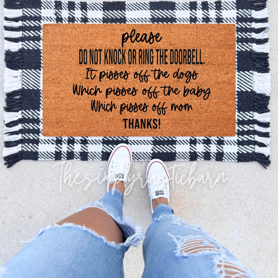 Please Do Not Knock Or Ring The Doorbell Doormat - The Simply Rustic Barn