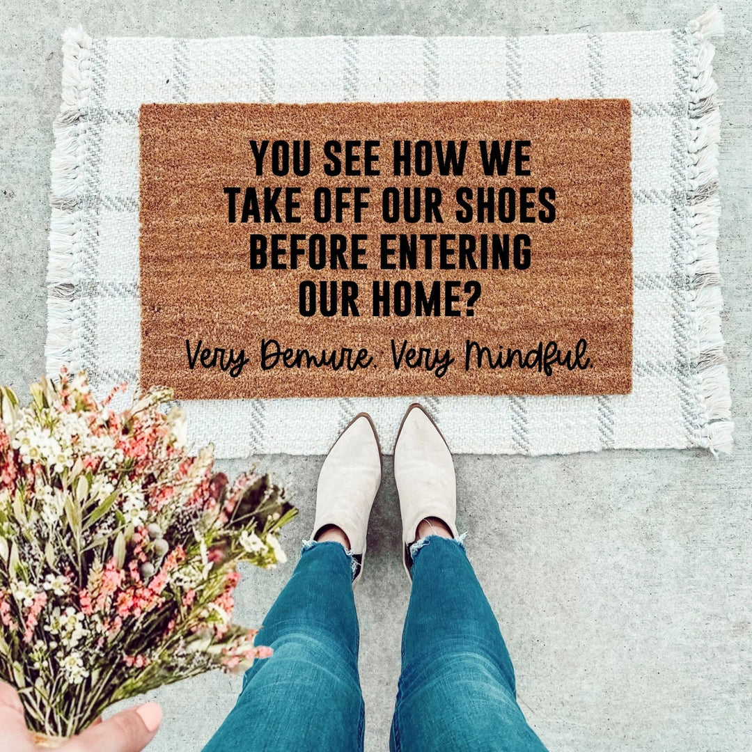 Shoes Off, Very Demure Doormat - The Simply Rustic Barn