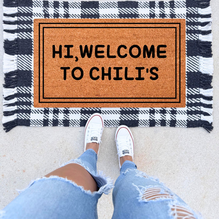 Hi, Welcome To Chili's Doormat