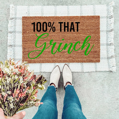 100% That Grinch Doormat - The Simply Rustic Barn