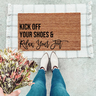 Kick Off Your Shoes & Relax Your Feet Doormat - The Simply Rustic Barn