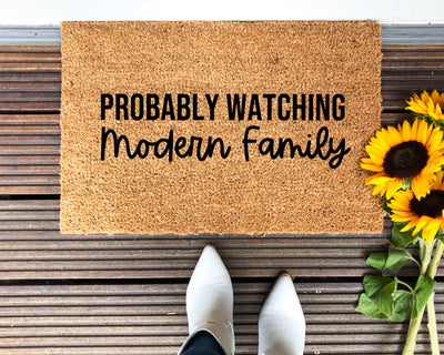 Probably Watching Modern Family Doormat - The Simply Rustic Barn