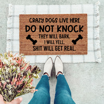 Crazy Dogs Live Here Doormat - The Simply Rustic Barn