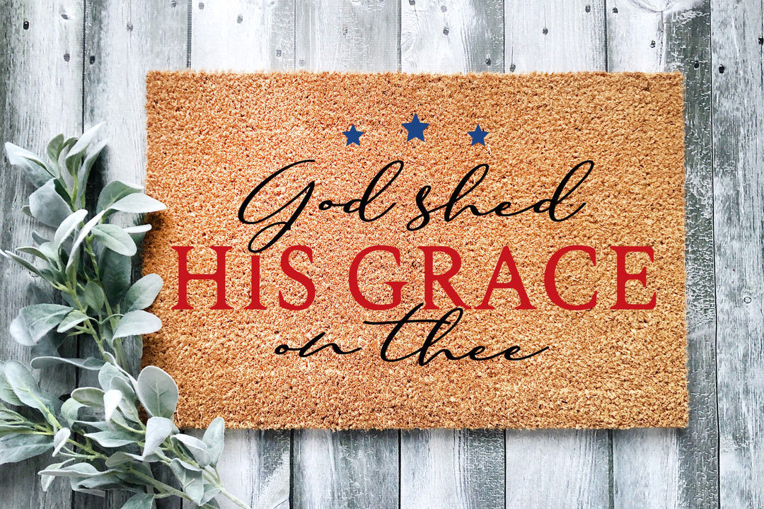 God Shed His Grace On Thee Doormat - The Simply Rustic Barn