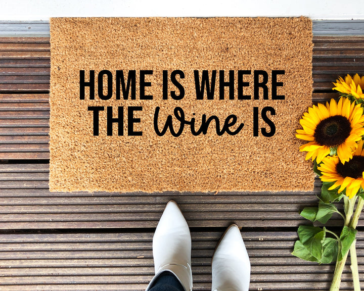 Home Is Where The Wine Is Doormat - The Simply Rustic Barn