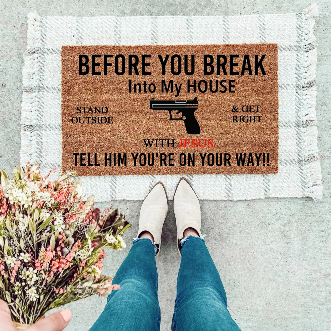 Before You Break Into My House With Red Doormat - The Simply Rustic Barn