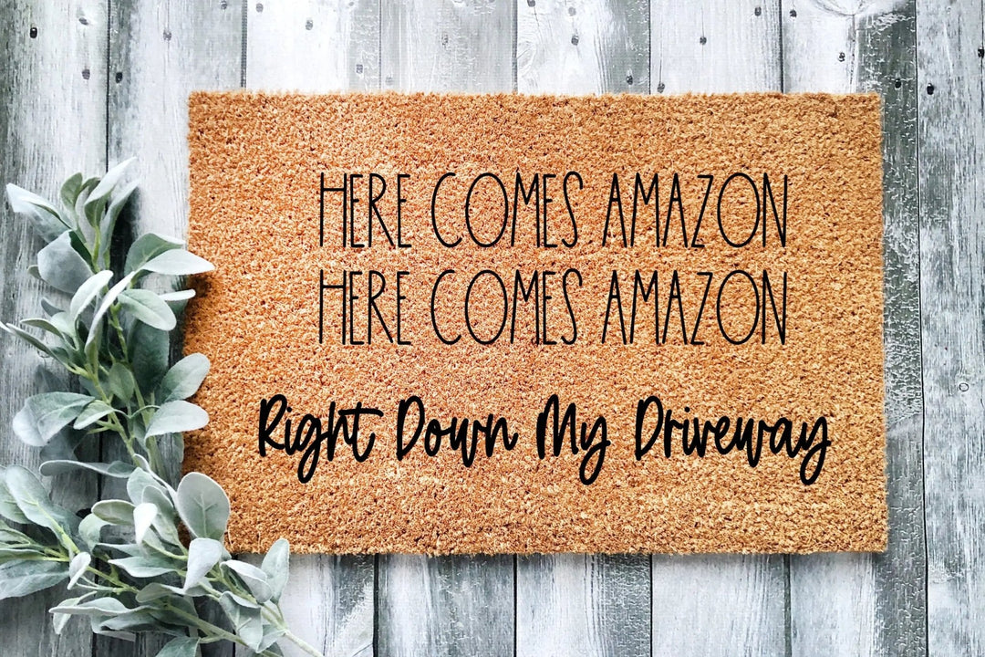 Here Comes Amazon Doormat - The Simply Rustic Barn