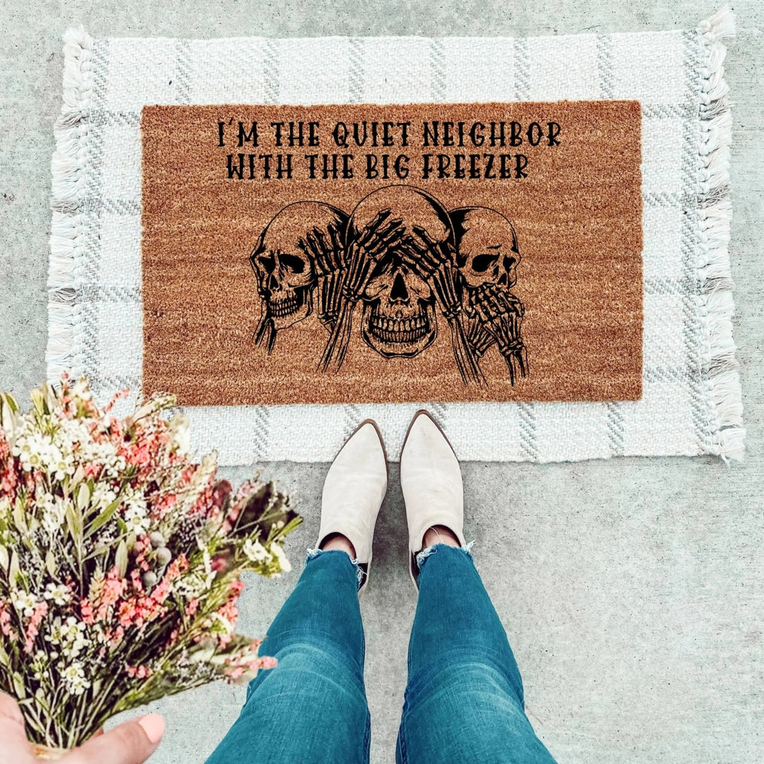 I’m The Neighbor With The Big Freezer Doormat - The Simply Rustic Barn