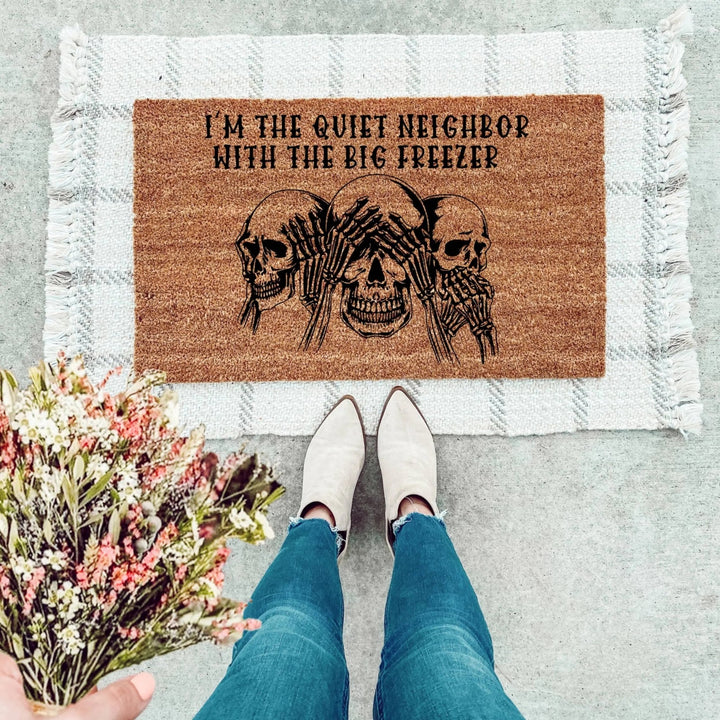 I’m The Neighbor With The Big Freezer Doormat - The Simply Rustic Barn