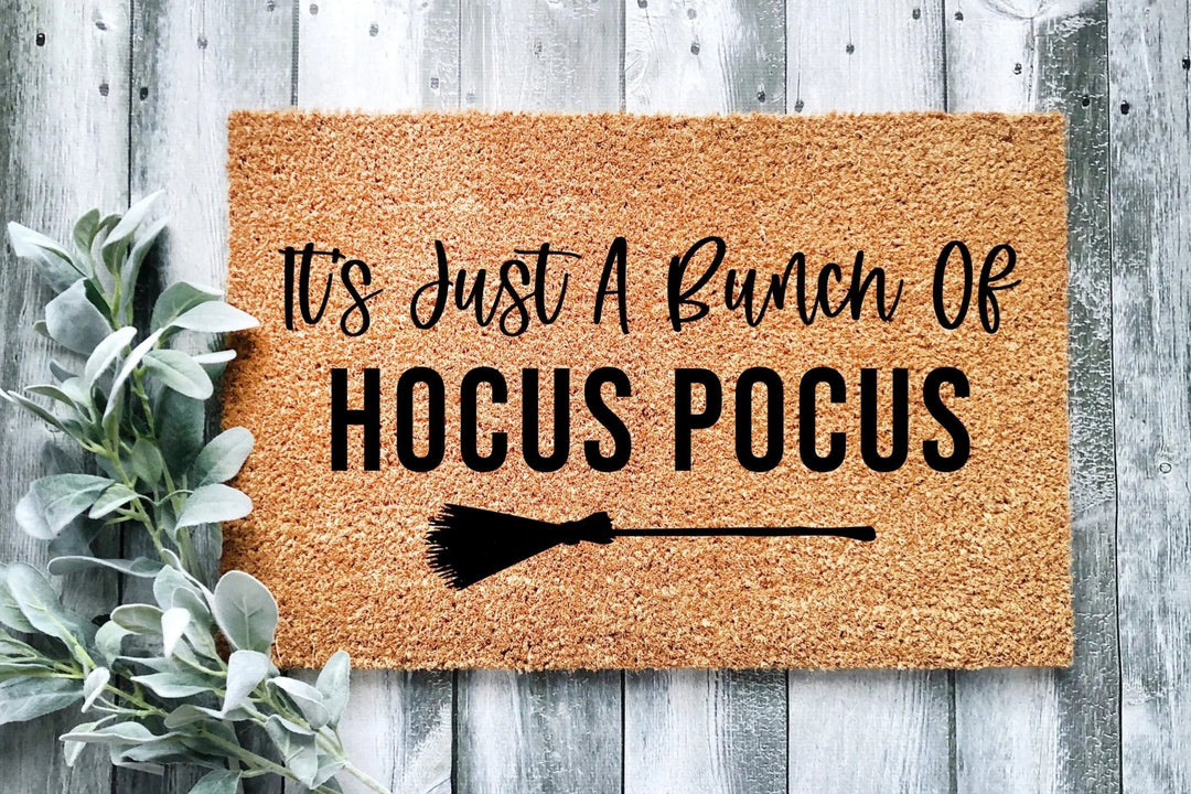 It's Just A Bunch Of Hocus Pocus Doormat - The Simply Rustic Barn