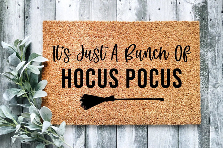 It's Just A Bunch Of Hocus Pocus Doormat - The Simply Rustic Barn