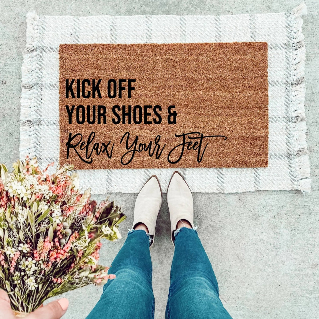 Kick Off Your Shoes & Relax Your Feet Doormat - The Simply Rustic Barn