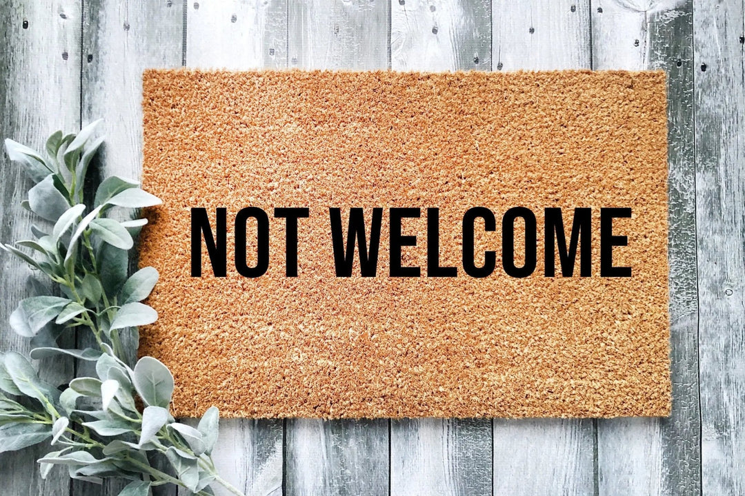 Not Welcome Doormat - The Simply Rustic Barn