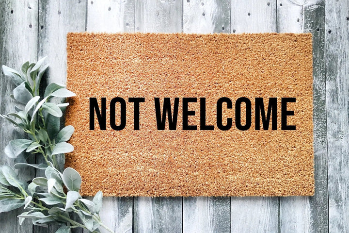 Not Welcome Doormat - The Simply Rustic Barn