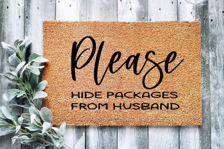 Please Hide Packages from Husband Doormat - The Simply Rustic Barn
