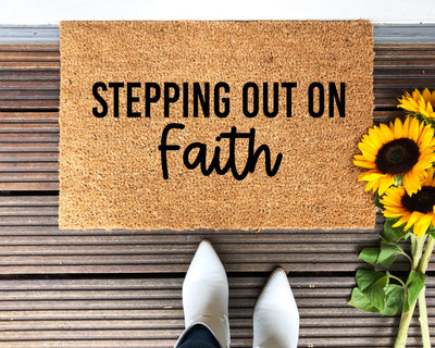Stepping Out On Faith Doormat - The Simply Rustic Barn