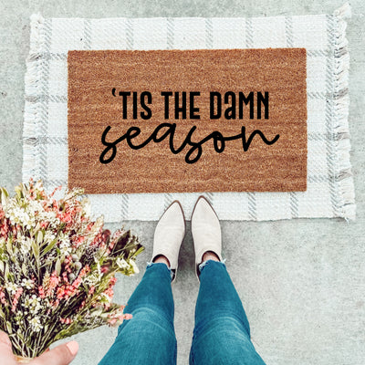 Tis The Damn Season Doormat - The Simply Rustic Barn